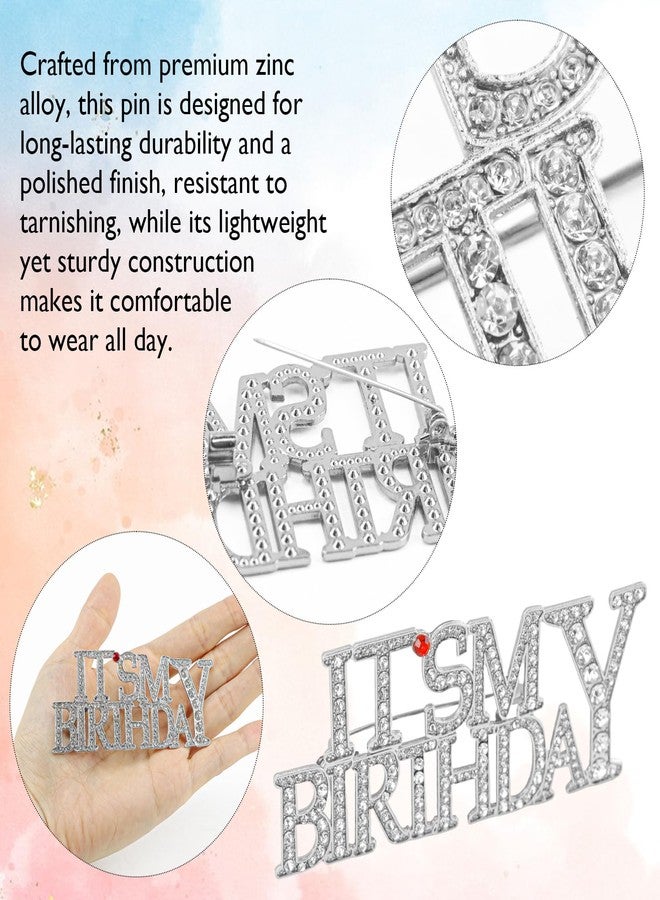 UPIQNG Rhinestone Birthday Brooch - "It's My Birthday" Bling Pin for Women Sparkling Metal Lapel Pin for Celebrations, Gifts, and Party Accessories (Sliver) - Image 3